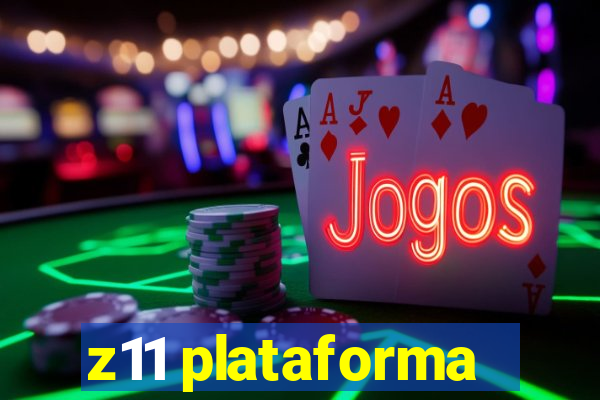 z11 plataforma